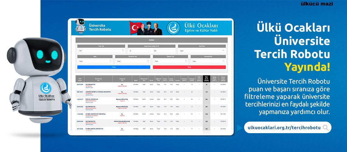 &uuml;lk&uuml; ocakları &uuml;niversite tercih robotu